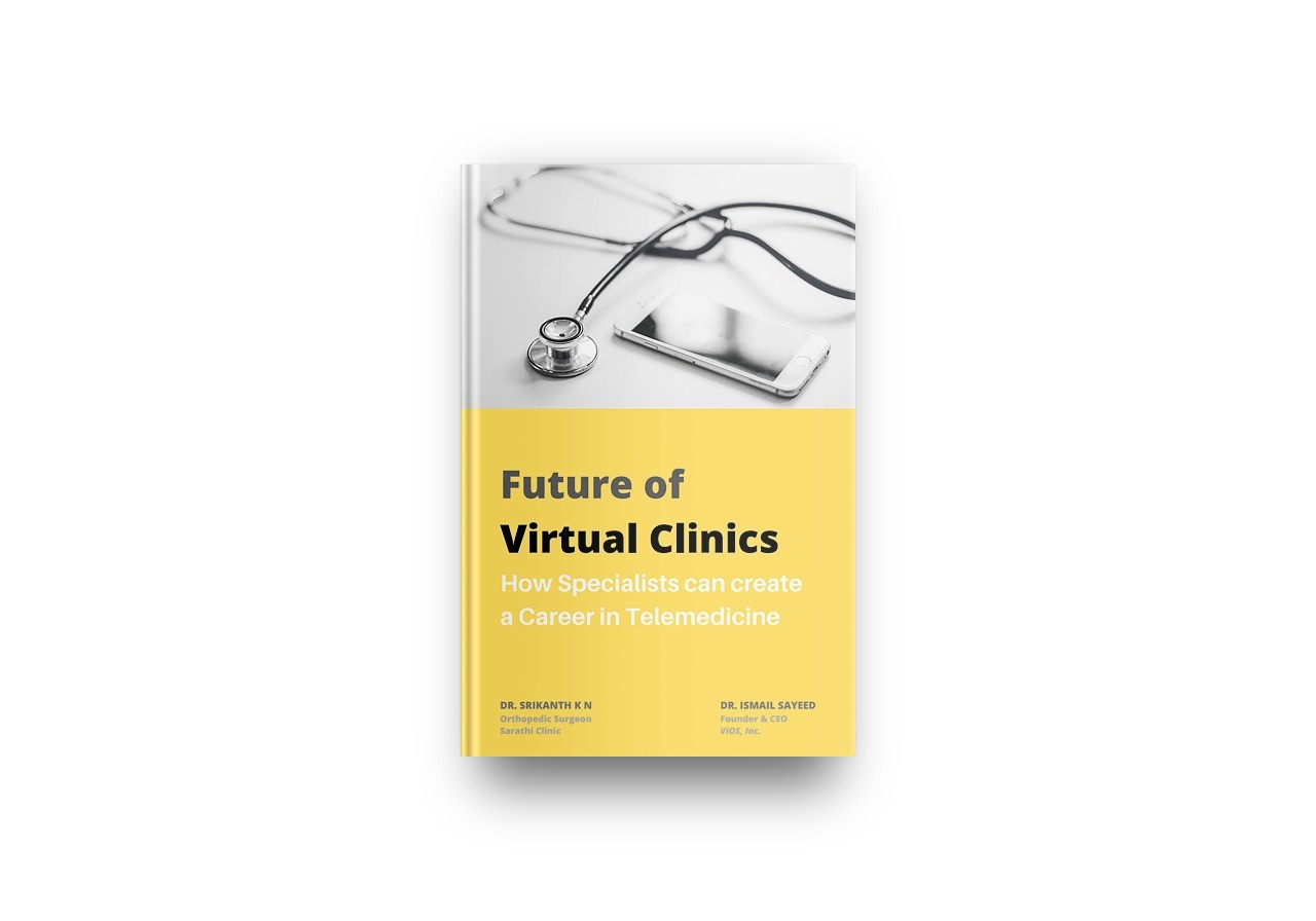 FUTURE OF VIRTUAL CLINICS ebook transcript with Dr. Srikanth orthopedic surgeon from india uk